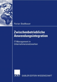 صورة الغلاف: Zwischenbetriebliche Anwendungsintegration 9783835007512