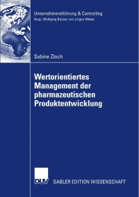 صورة الغلاف: Wertorientiertes Management der pharmazeutischen Produktentwicklung 9783835007567