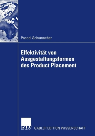 Imagen de portada: Effektivität von Ausgestaltungsformenen des Product Placement 9783835007871