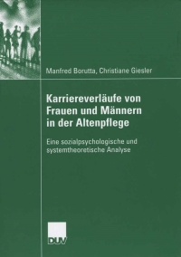 Omslagafbeelding: Karriereverläufe von Frauen und Männern in der Altenpflege 9783835060296