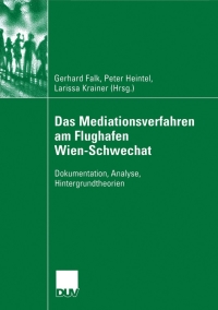 表紙画像: Das Mediationsverfahren am Flughafen Wien-Schwechat 1st edition 9783835060388