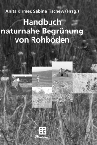 Cover image: Handbuch naturnahe Begrünung von Rohböden 9783835101036