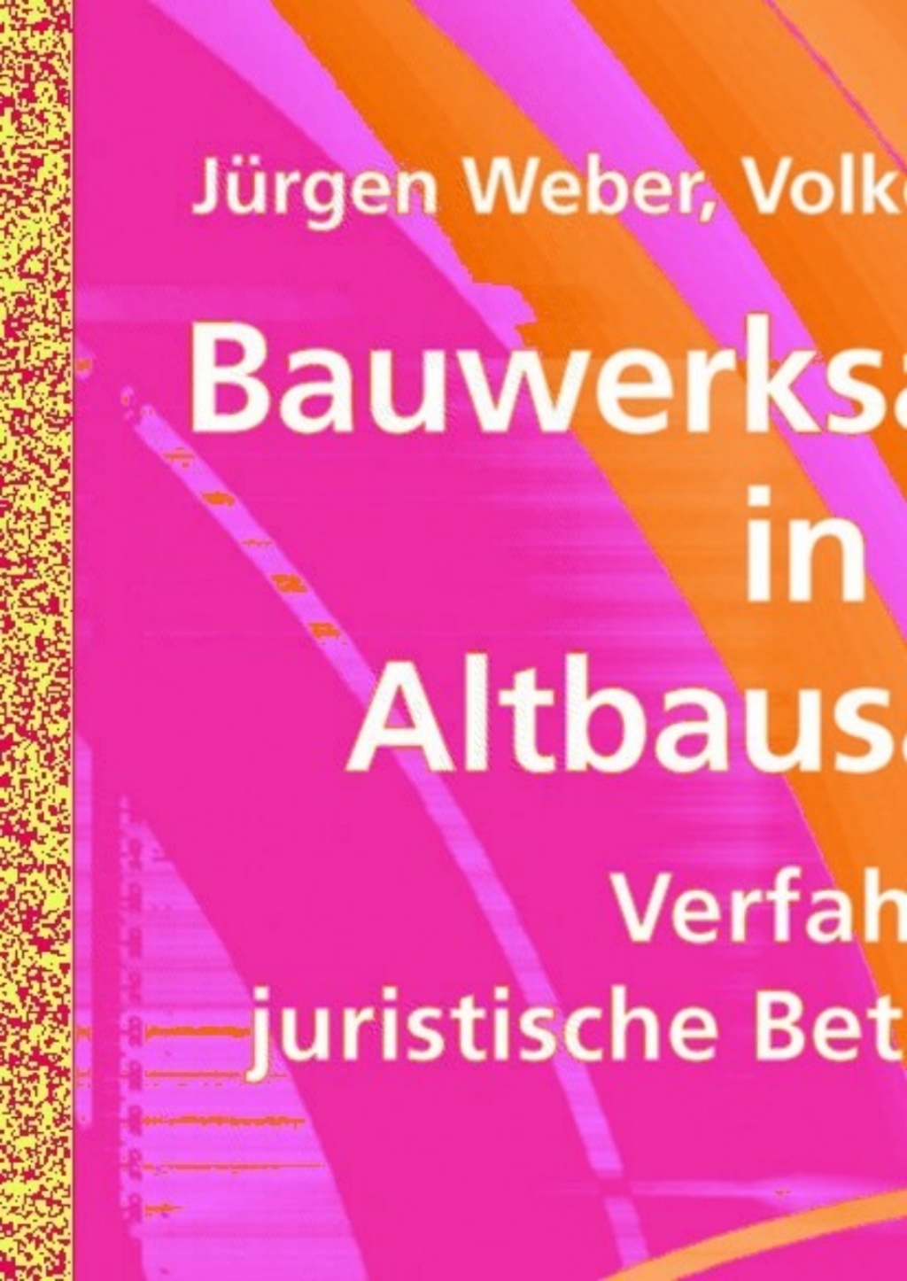 Bauwerksabdichtung in der Altbausanierung Verfahren und juristische Betrachtungsweise