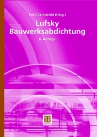 صورة الغلاف: Lufsky Bauwerksabdichtung 6th edition 9783519452263