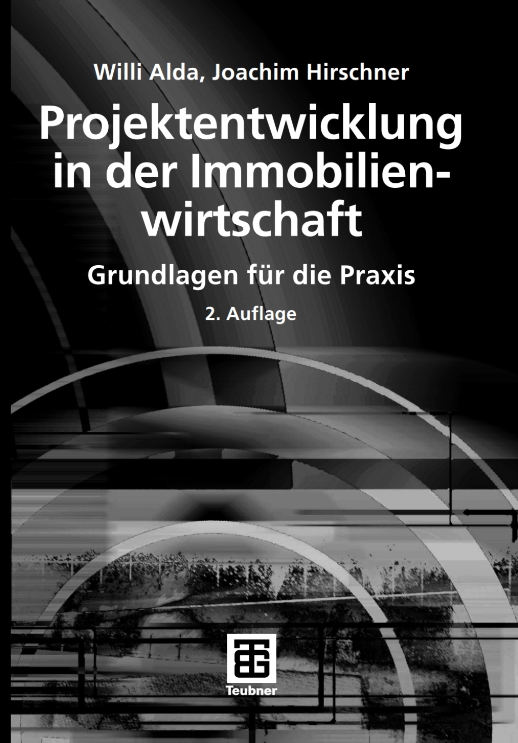 Projektentwicklung in der Immobilienwirtschaft Grundlagen für die Praxis 2nd Edition