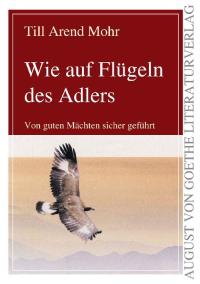 Cover image: Wie auf Flügeln des Adlers 1st edition 9783837209488