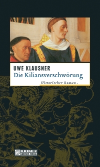 Cover image: Die Kiliansverschwörung 1st edition 9783899777680