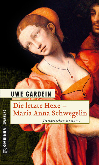 Cover image: Die letzte Hexe - Maria Anna Schwegelin 6th edition 9783899777475
