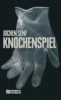 表紙画像: Knochenspiel 1st edition 9783899777635