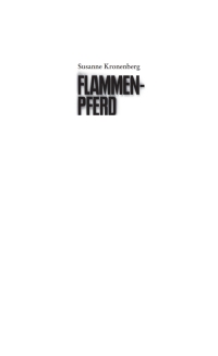 表紙画像: Flammenpferd 1st edition 9783899776553