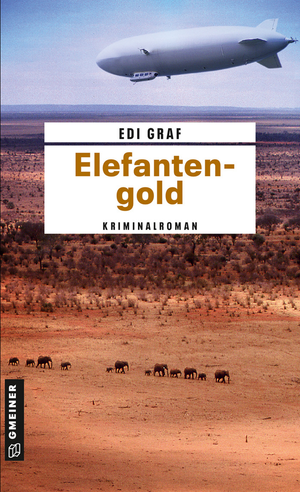 Elefantengold Der dritte Linda-Roloff-Krimi 4th Edition