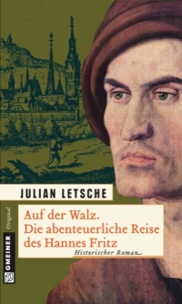 Cover image: Auf der Walz. Die abenteuerliche Reise des Hannes 1st edition 9783839211410