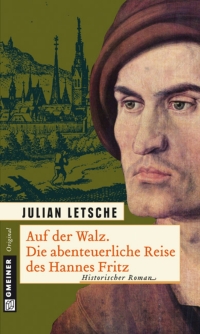 Imagen de portada: Auf der Walz. Die abenteuerliche Reise des Hannes 1st edition 9783839211410