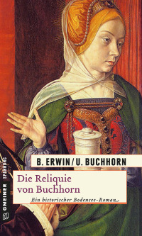 表紙画像: Die Reliquie von Buchhorn 2nd edition 9783839211434