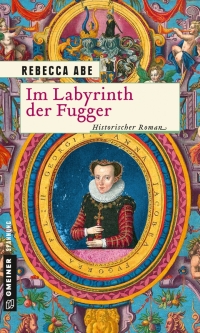 صورة الغلاف: Im Labyrinth der Fugger 3rd edition 9783839224403