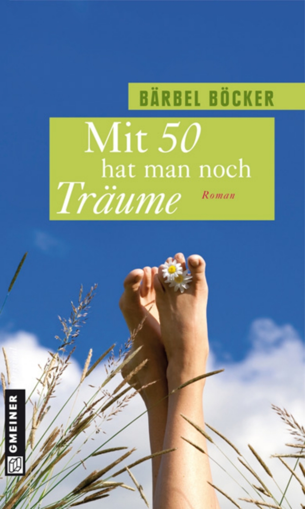 Mit 50 hat man noch Träume Roman 1st Edition