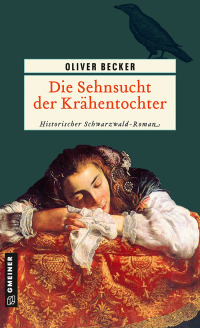 Cover image: Die Sehnsucht der Krähentochter 2nd edition 9783839212615