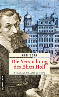 Omslagafbeelding: Die Versuchung des Elias Holl 1st edition 9783839204382