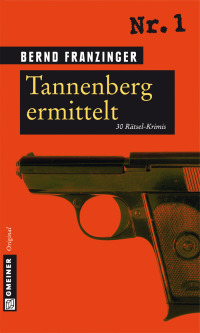 Imagen de portada: Tannenberg ermittelt 1st edition 9783839213292