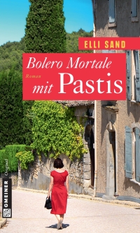 表紙画像: Bolero Mortale mit Pastis 1st edition 9783839213407