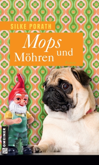 Titelbild: Mops und Möhren 1st edition 9783839213445