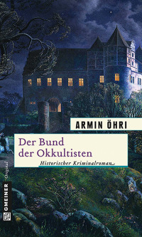 صورة الغلاف: Der Bund der Okkultisten 1st edition 9783839215005