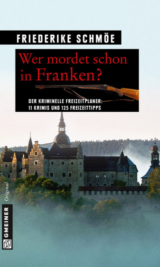 表紙画像: Wer mordet schon in Franken? 1st edition 9783839215074