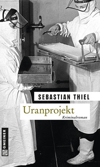 Omslagafbeelding: Uranprojekt 1st edition 9783839215494