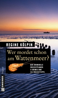 表紙画像: Wer mordet schon am Wattenmeer? 1st edition 9783839215807