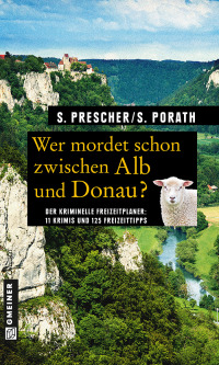 Titelbild: Wer mordet schon zwischen Alb und Donau? 1st edition 9783839215814