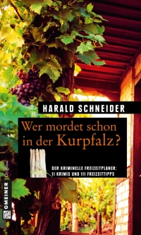 Cover image: Wer mordet schon in der Kurpfalz? 1st edition 9783839215821