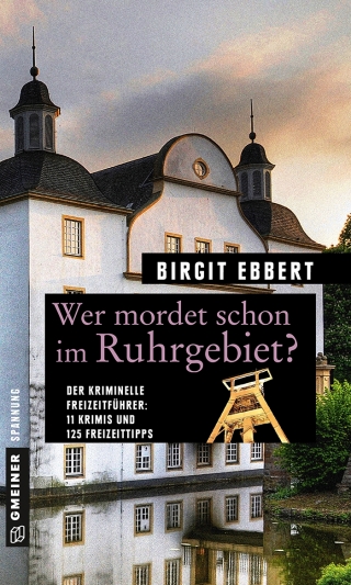 Cover image: Wer mordet schon im Ruhrgebiet? 1st edition 9783839217764