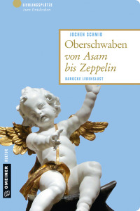 Cover image: Oberschwaben von Asam bis Zeppelin 1st edition 9783839218983