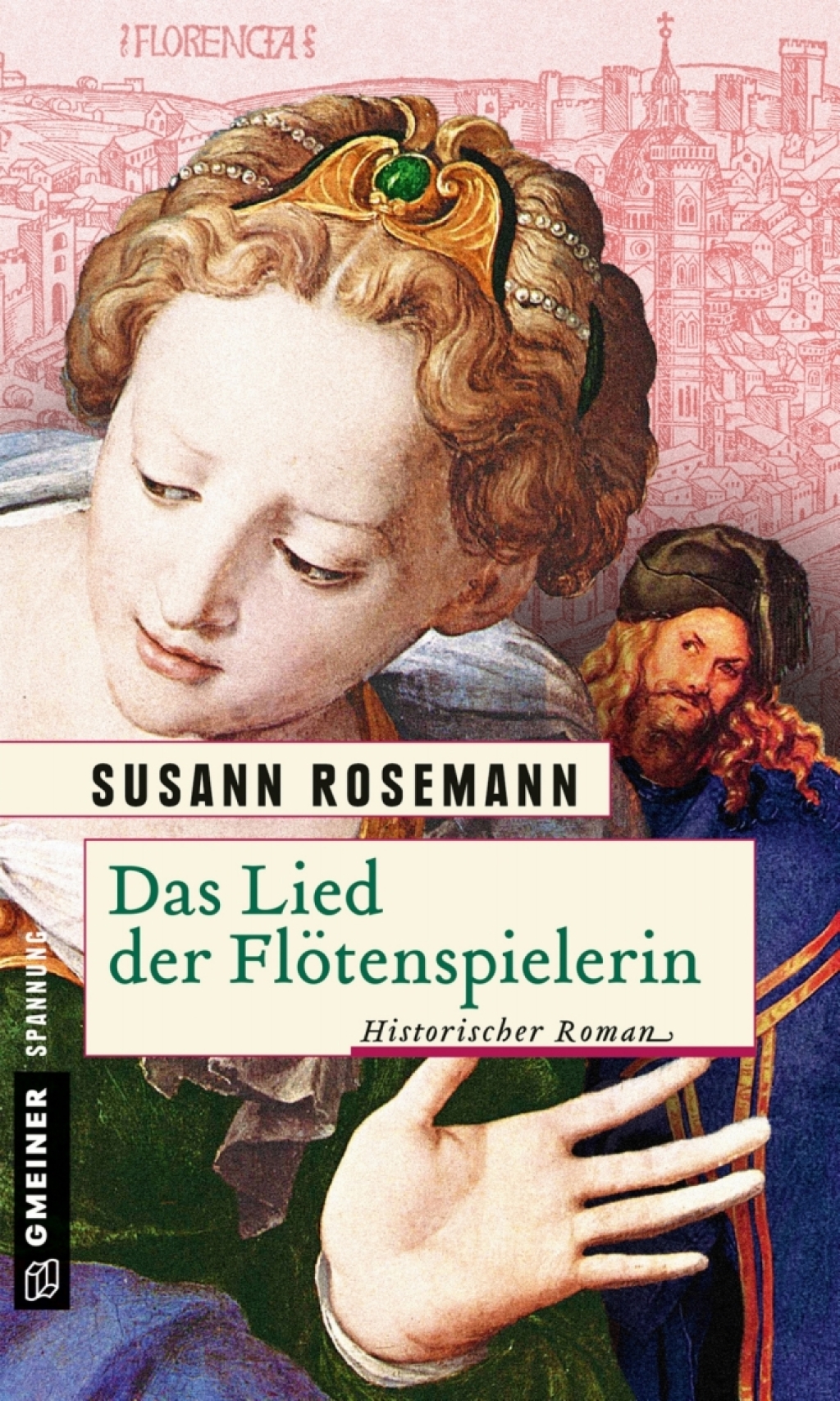 Das Lied der Flötenspielerin Historischer Roman 1st Edition