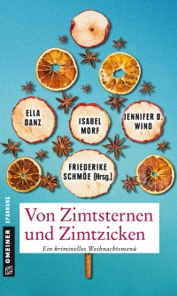 صورة الغلاف: Von Zimtsternen und Zimtzicken 1st edition 9783839219553