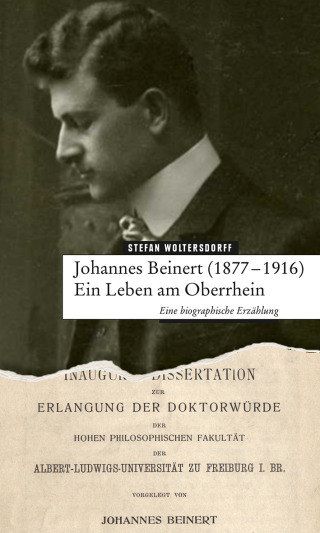 Cover image: Johannes Beinert (1877-1916) - Ein Leben am Oberrhein 1st edition 9783839219935
