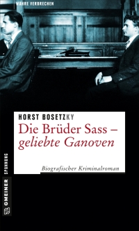 Imagen de portada: Die Brüder Sass - Geliebte Ganoven 1st edition 9783839221020