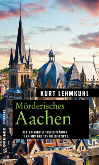 Imagen de portada: Mörderisches Aachen 1st edition 9783839221389