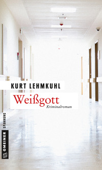 Titelbild: Weißgott 1st edition 9783839221396