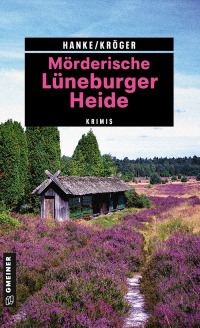 Cover image: Mörderische Lüneburger Heide 4th edition 9783839221334