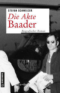 Omslagafbeelding: Die Akte Baader 1st edition 9783839222003