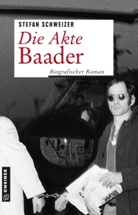 Cover image: Die Akte Baader 1st edition 9783839222003