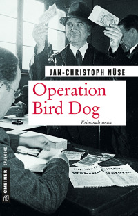 Cover image: Operation Bird Dog 1st edition 9783839222836