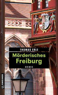 Omslagafbeelding: Mörderisches Freiburg 4th edition 9783839223574