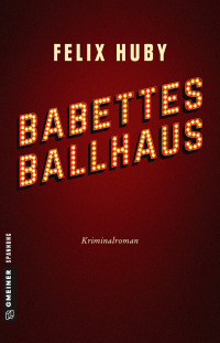 Cover image: Babettes Ballhaus 1st edition 9783839222799