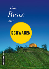 Cover image: Das Beste aus Schwaben 1st edition 9783839222928