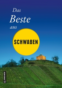 Cover image: Das Beste aus Schwaben 1st edition 9783839222928