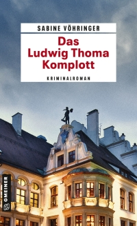 Cover image: Das Ludwig Thoma Komplott 6th edition 9783839222942