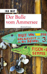 Imagen de portada: Der Bulle vom Ammersee 1st edition 9783839222959