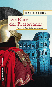 Cover image: Die Ehre der Prätorianer 1st edition 9783839222997